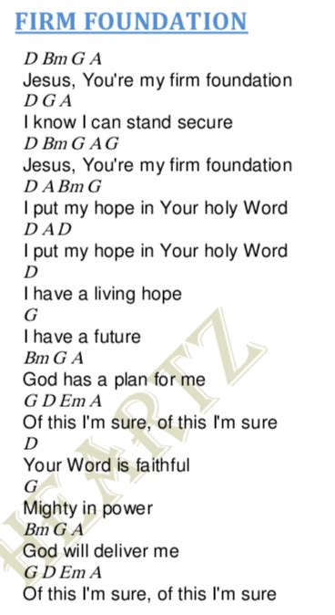 Firm foundation lyrics - Jun 15, 2023 ... Why would I stop? Why would I stress up? My god on top cover me. Enemy under me. living right just so. No wonder he coming through. Saw them ...